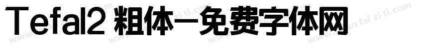 Tefal2 粗体字体转换